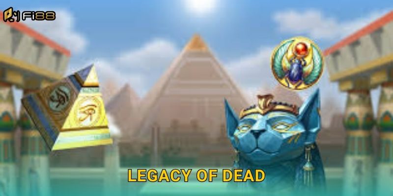 Chinh Phục Ngôi Mộ Cổ Legacy of Dead Cùng Nhà Cái Fi88