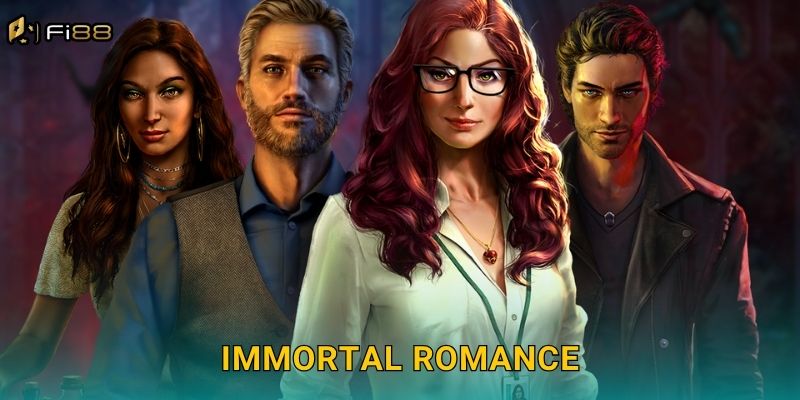 Immortal Romance Fi88: Cuộc Phiêu Lưu Tình Ái Bất Tử Đầy Thú Vị
