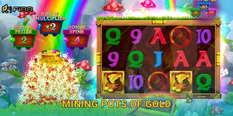 Đào Vàng Không Giới Hạn Với Mining Pots of Gold Tại Fi88